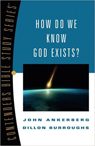 How Do We Know God Exists? PB - John Ankerberg & Dillon Burroughs